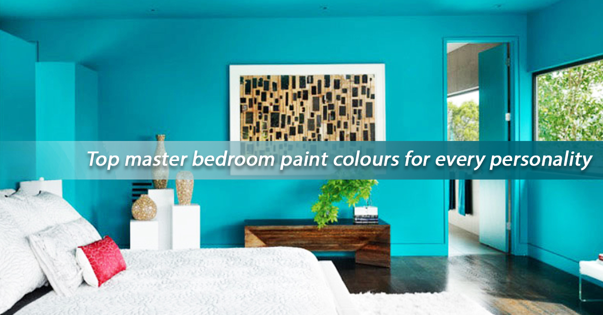 Top master bedroom paint colours for every personality
