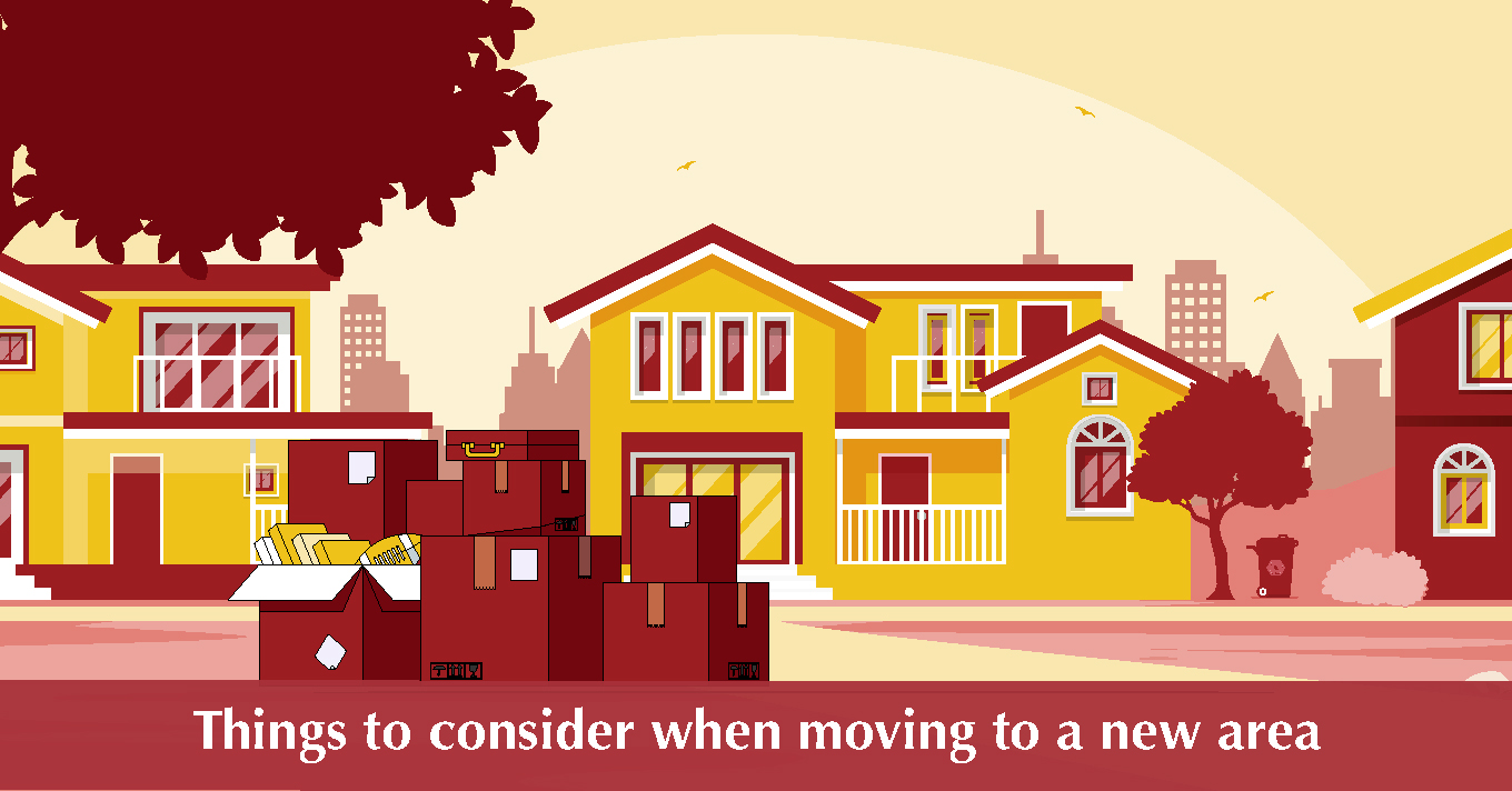 Things to consider when moving to a new area