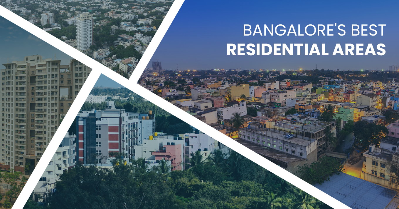 Bangalore's Best Residential Areas To Invest In A Home