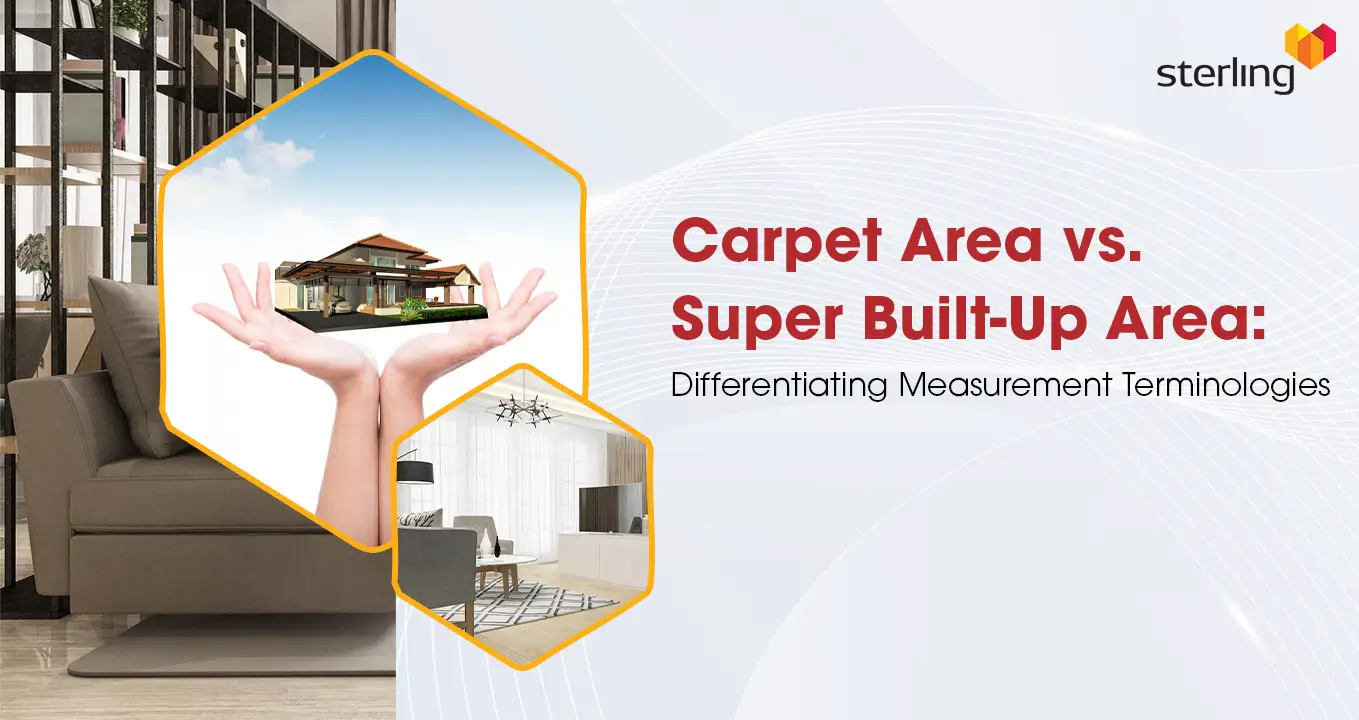 Carpet Area vs. Super Built-Up Area: Differentiating Measurement Terminologies