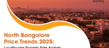 North Bangalore 2025 price trends locality analysis.